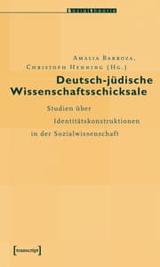 Cover von Deutsch-jüdische Wissenschaftsschicksale