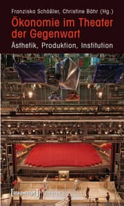 Cover von Ökonomie im Theater der Gegenwart