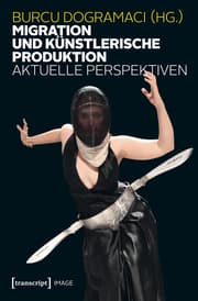 Cover von Migration und künstlerische Produktion