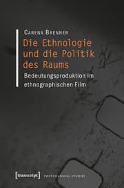Cover von Die Ethnologie und die Politik des Raums