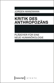 Cover von Kritik des Anthropozäns