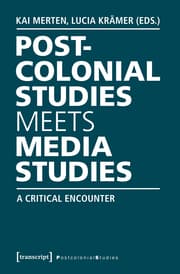 Cover von Postcolonial Studies Meets Media Studies