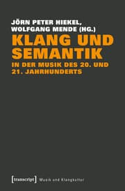 Cover von Klang und Semantik in der Musik des 20. und 21. Jahrhunderts
