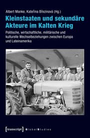 Cover von Kleinstaaten und sekundäre Akteure im Kalten Krieg
