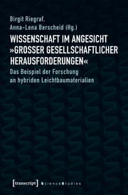 Cover von Wissenschaft im Angesicht »großer gesellschaftlicher Herausforderungen«
