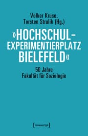 Cover von »Hochschulexperimentierplatz Bielefeld« - 50 Jahre Fakultät für Soziologie