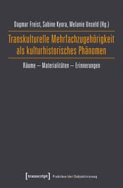 Cover von Transkulturelle Mehrfachzugehörigkeit als kulturhistorisches Phänomen