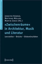 Cover von »Zwischenräume« in Architektur, Musik und Literatur