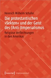 Cover von Die protestantischen »Sekten« und der Geist des (Anti-)Imperialismus