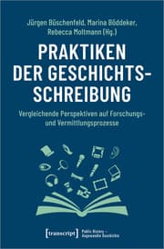 Cover von Praktiken der Geschichtsschreibung