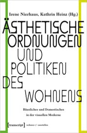 Cover von Ästhetische Ordnungen und Politiken des Wohnens