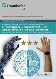 Cover von FutureHotel - Zukunftsfähige Arbeitswelten im Gastgewerbe.