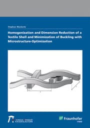 Cover von Homogenization and Dimension Reduction of a Textile Shell and Minimization of Buckling with Microstructure-Optimization.
