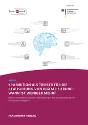 Cover von KI-Ambition als Treiber für die Realisierung von Digitalisierung: Wann ist weniger mehr?