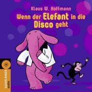 Cover von Wenn der Elefant in die Disco geht
