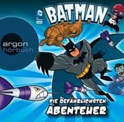 Cover von Batman - Die gefährlichsten Abenteuer
