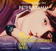Cover von Die sanfte Gleichgültigkeit der Welt