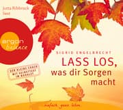 Cover von Lass los, was dir Sorgen macht