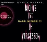 Cover von Dark Memories - Nichts ist je vergessen