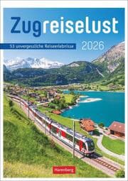 Cover von Zugreiselust Wochen-Kulturkalender 2026 - 53 unvergessliche Reiseerlebnisse