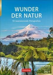 Cover von Wunder der Natur Wochenplaner 2027 - 53 faszinierende Fotografien