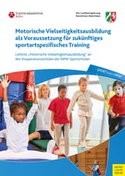 Cover von Motorische Vielseitigkeitsausbildung als Voraussetzung für zukünftiges sportartspezifisches Training