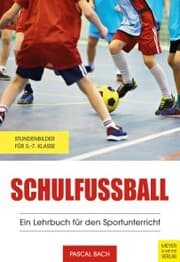 Cover von Schulfußball - Ein Lehrbuch für den Sportunterricht