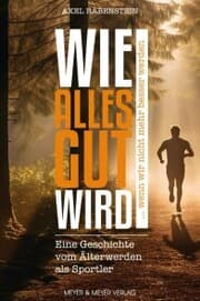 Cover von Wie alles gut wird ... wenn wir nicht mehr besser werden