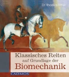 Cover von Klassisches Reiten auf Grundlage der Biomechanik