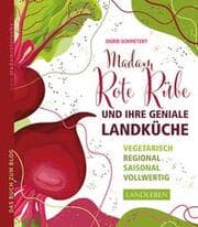 Cover von Madam Rote Rübe und ihre geniale Landküche