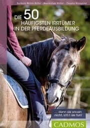 Cover von Die 50 häufigsten Irrtümer in der Pferdeausbildung