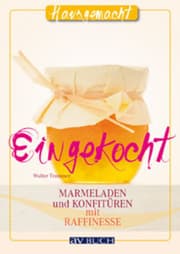 Cover von Eingekocht