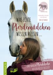 Cover von Was echte Pferdemädchen wissen müssen