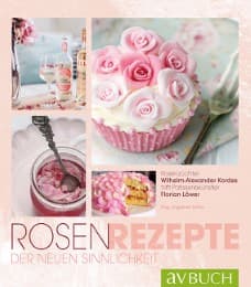 Cover von Rosen-Rezepte der neuen Sinnlichkeit