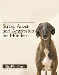 Cover von Stress, Angst und Aggression bei Hunden