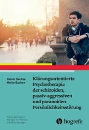 Cover von Klärungsorientierte Psychotherapie der schizoiden, passiv-aggressiven und paranoiden Persönlichkeitsstörung