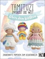 Cover von Tamituzi entdecken die Welt - über den Wolken