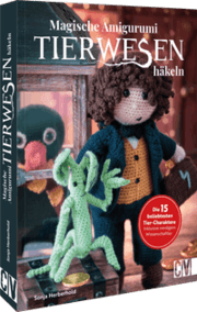 Cover von Magische Amigurumi Tierwesen häkeln