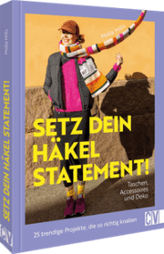 Cover von Setz dein Häkel-Statement! Taschen, Accessoires und Deko
