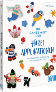 Cover von Die ganze Welt der Häkelapplikationen