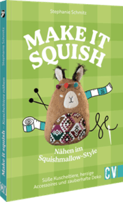 Cover von Make it squish: Nähen im Squishmallow-Style