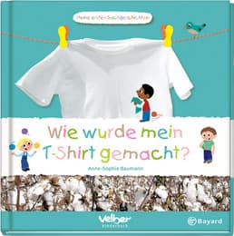Cover von Wie wurde mein T-Shirt gemacht?
