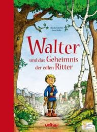 Cover von Walter und das Geheimnis der edlen Ritter