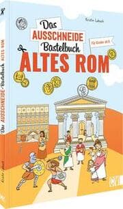Cover von Das Ausschneide-Bastelbuch Altes Rom
