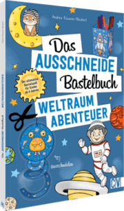 Cover von Das Ausschneide-Bastelbuch - Weltraumabenteuer