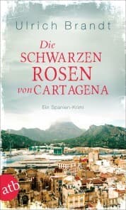 Cover von Die schwarzen Rosen von Cartagena