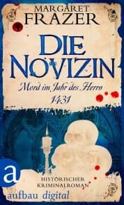Cover von Die Novizin. Mord im Jahr des Herrn 1431