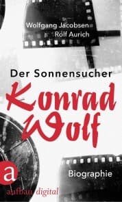 Cover von Der Sonnensucher. Konrad Wolf