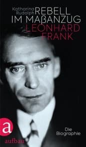 Cover von Rebell im Maßanzug. Leonhard Frank