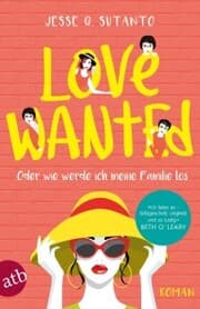 Cover von Love wanted - Oder wie werde ich meine Familie los